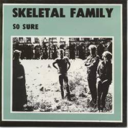 Skeletal Family : So Sure